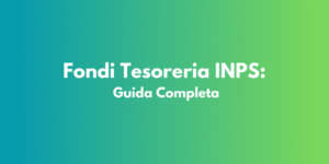 Fondi Tesoreria INPS: Guida Completa