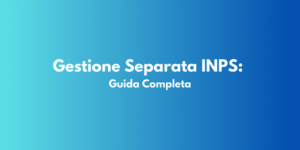 Gestione Separata INPS: Guida Completa