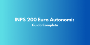 INPS 200 Euro Autonomi: Guida Completa