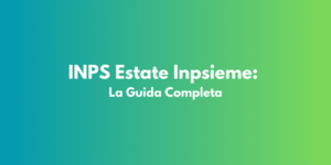 INPS Estate Inpsieme: La Guida Completa