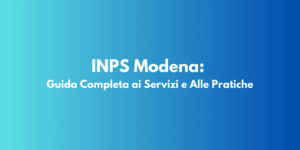 INPS Modena: Guida Completa ai Servizi e Alle Pratiche