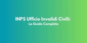 INPS Ufficio Invalidi Civili: La Guida Completa