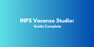 INPS Vacanze Studio: Guida Completa