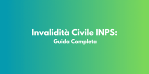 Invalidità Civile INPS: Guida Completa
