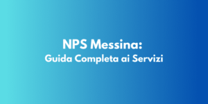 NPS Messina: Guida Completa ai Servizi