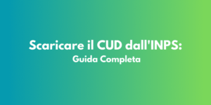 Scaricare il CUD dall'INPS: Guida Completa